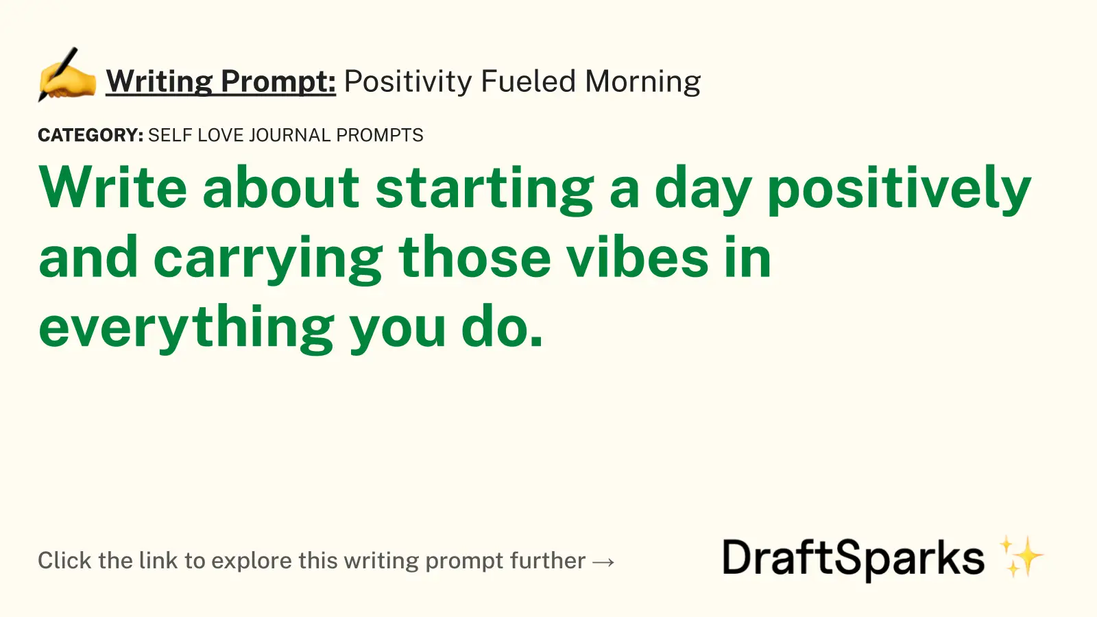 Writing Prompt: Positivity Fueled Morning • DraftSparks