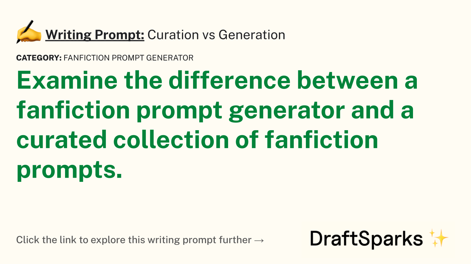 Curation vs Generation