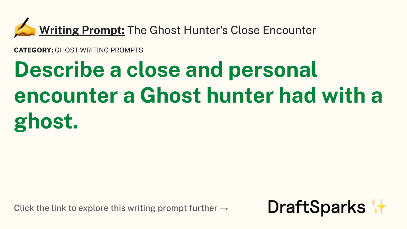 The Ghost Hunter’s Close Encounter