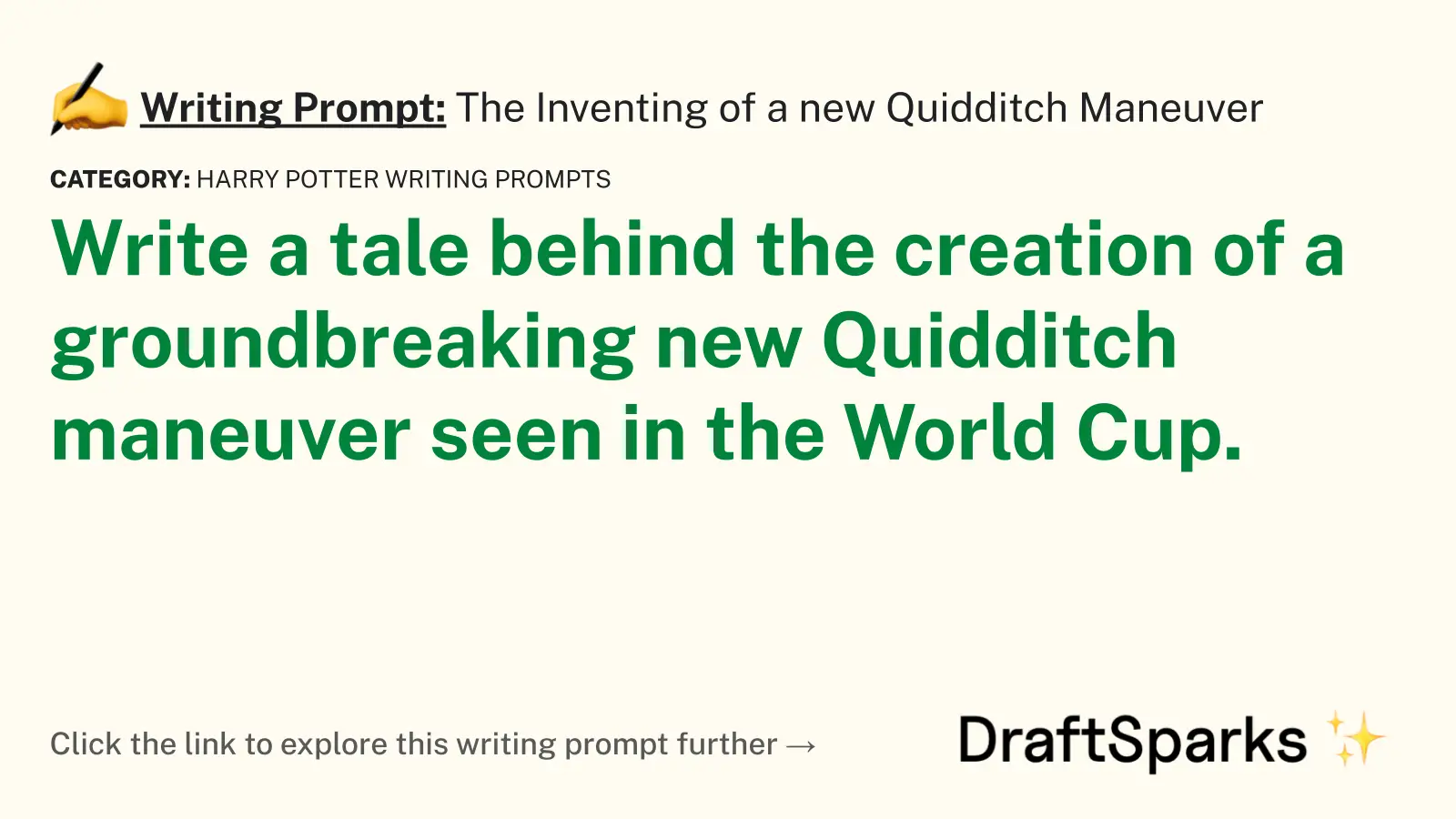 The Inventing of a new Quidditch Maneuver
