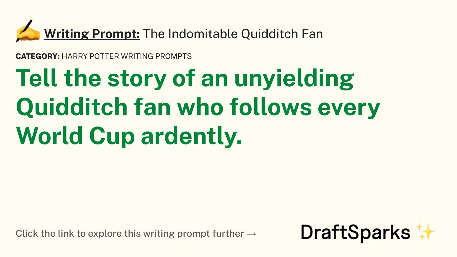 The Indomitable Quidditch Fan