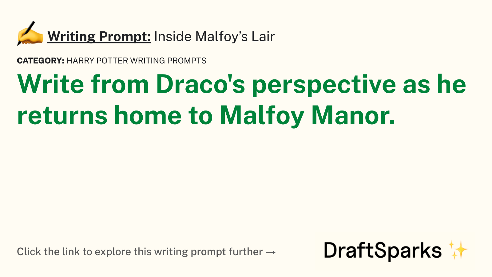 Inside Malfoy’s Lair