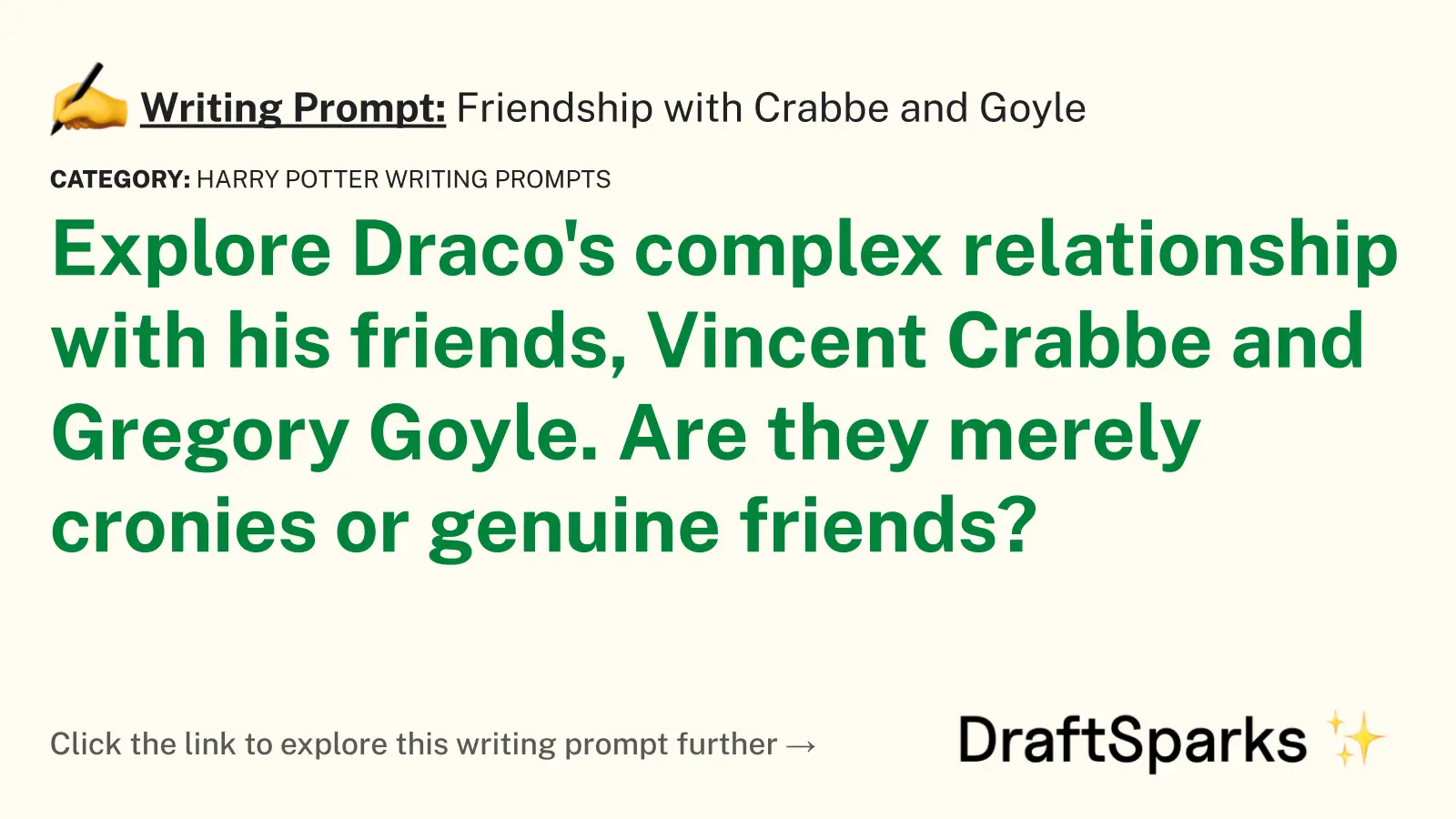 Friendship with Crabbe and Goyle