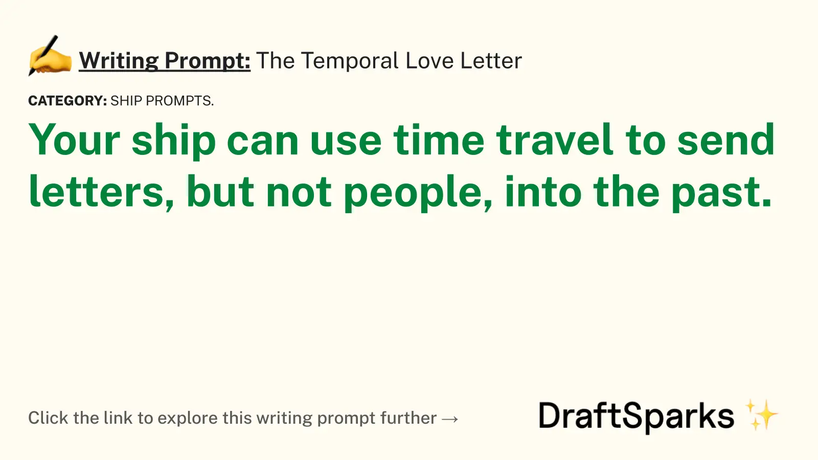 The Temporal Love Letter