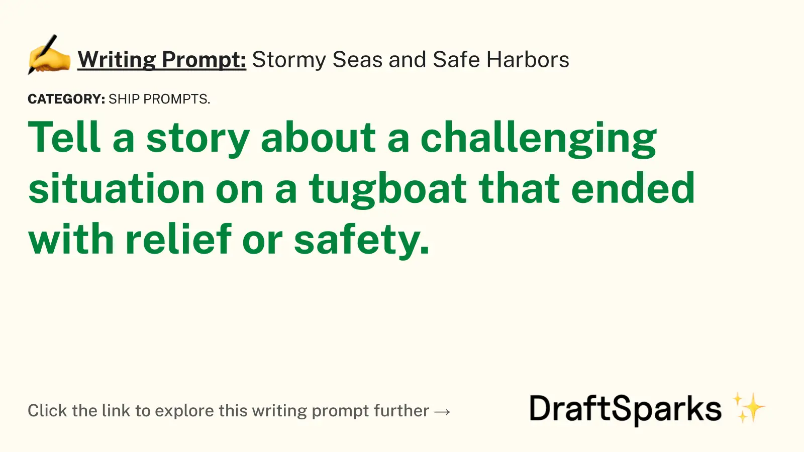 Stormy Seas and Safe Harbors