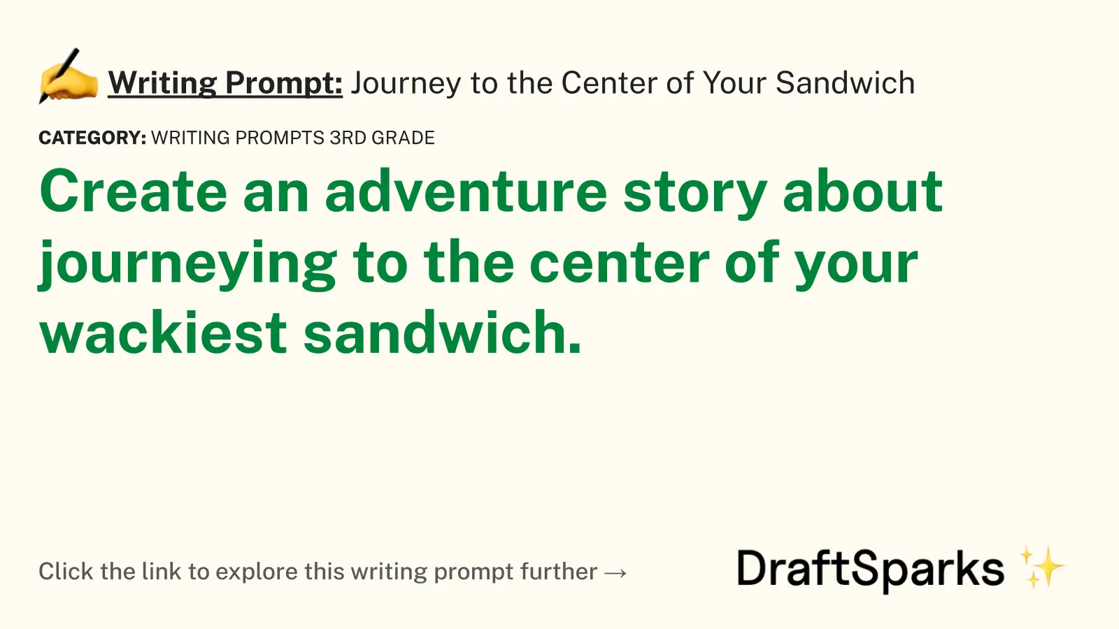 Journey to the Center of Your Sandwich