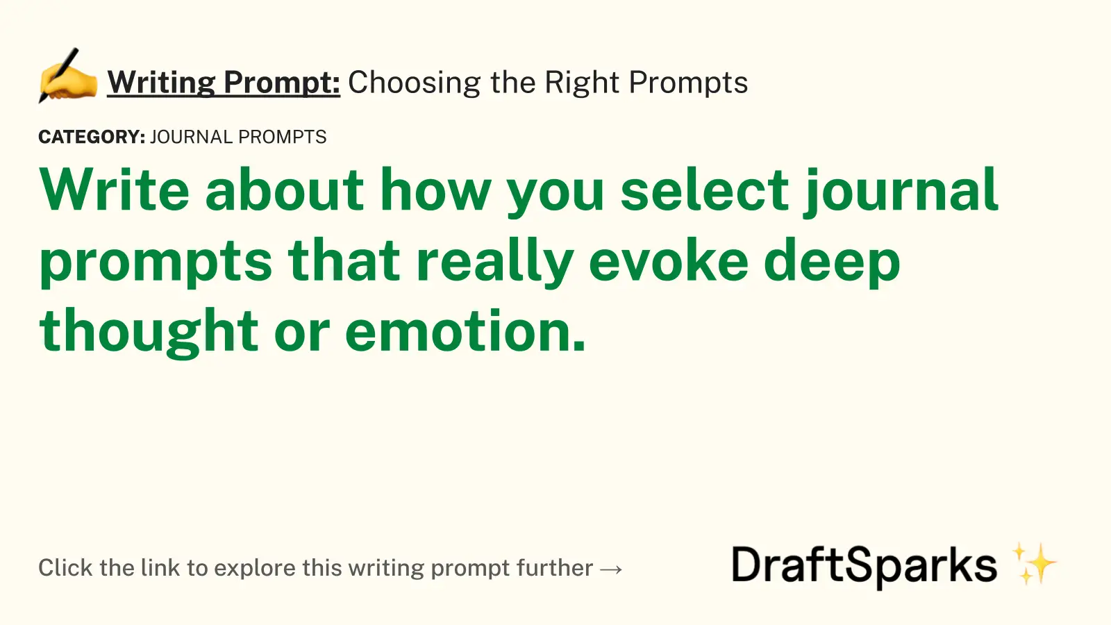 Choosing the Right Prompts