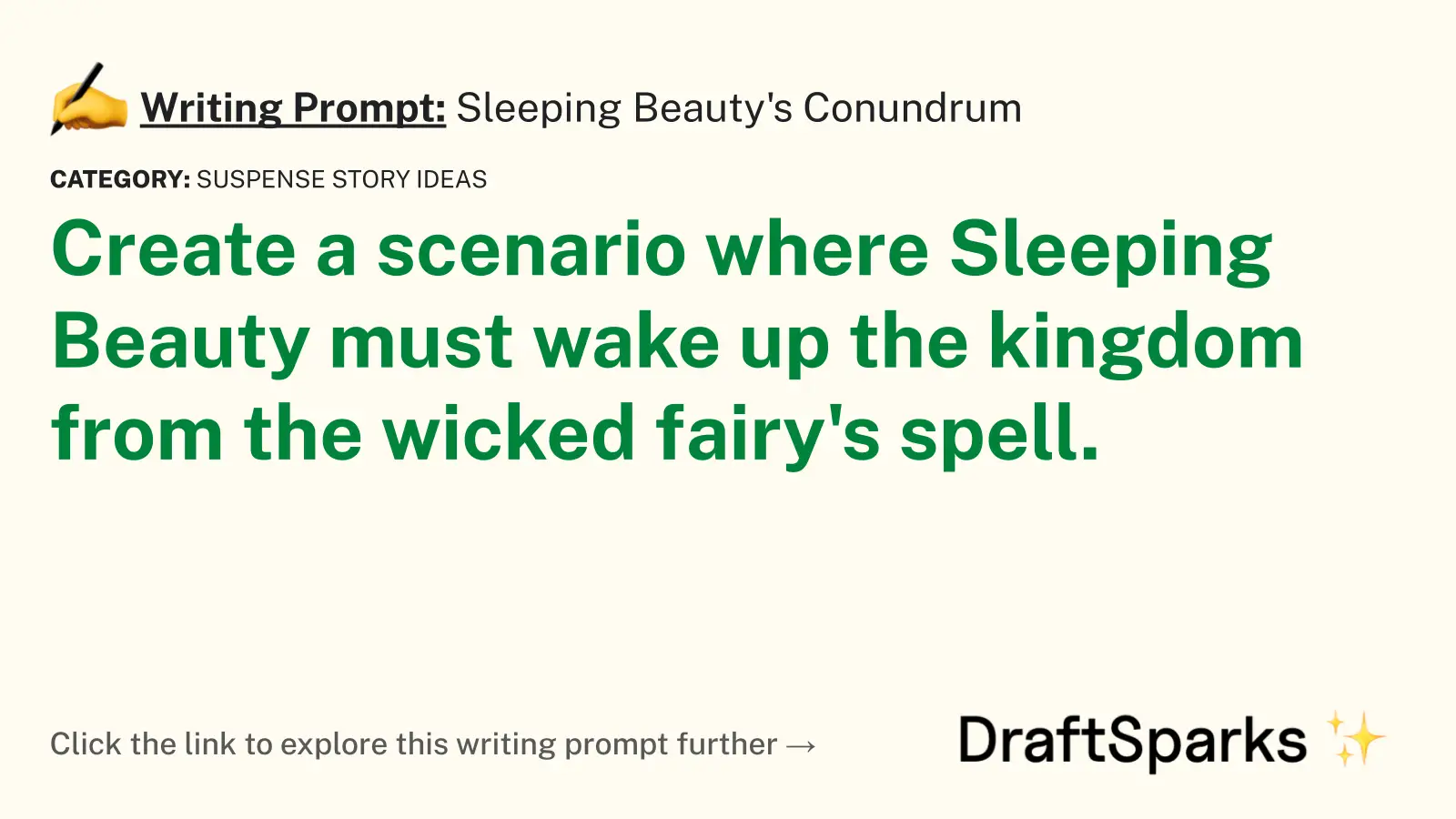 Sleeping Beauty’s Conundrum