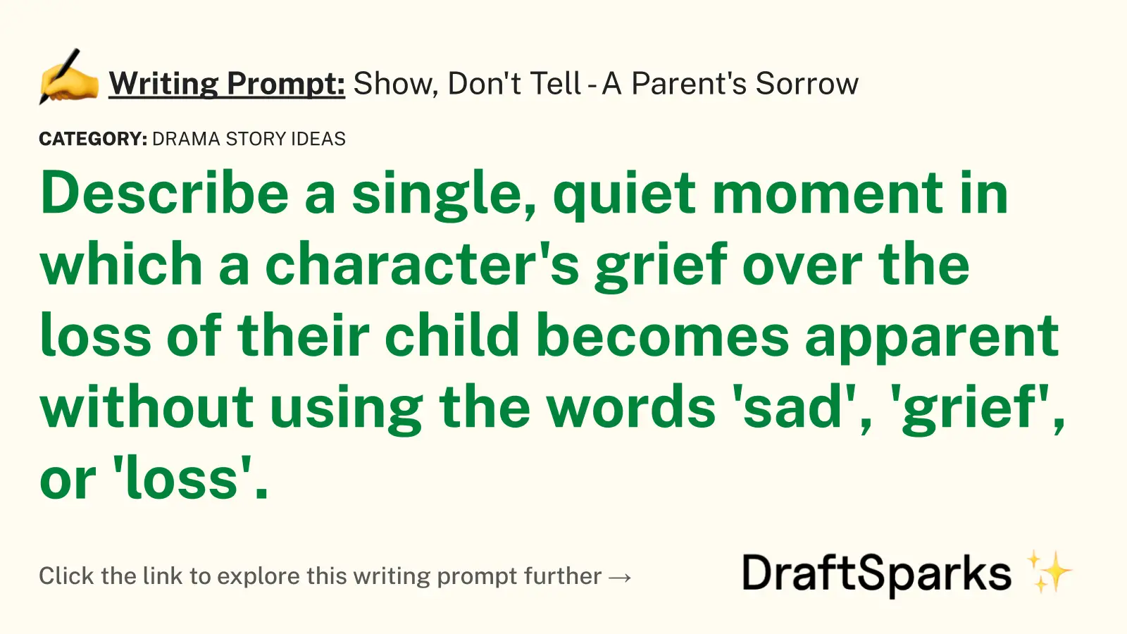 Show, Don’t Tell – A Parent’s Sorrow
