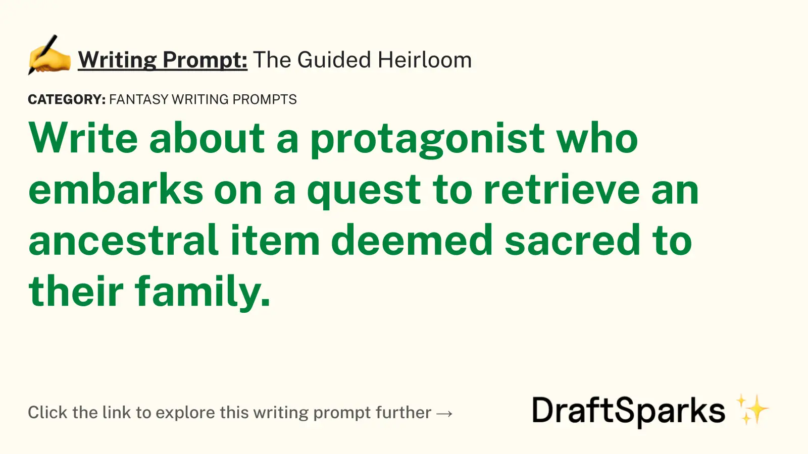 The Guided Heirloom