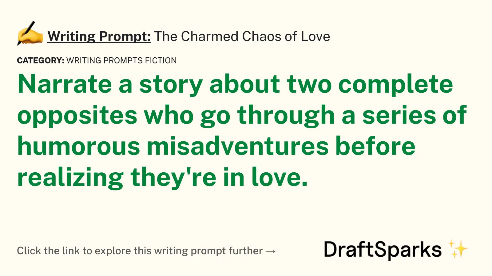 The Charmed Chaos of Love