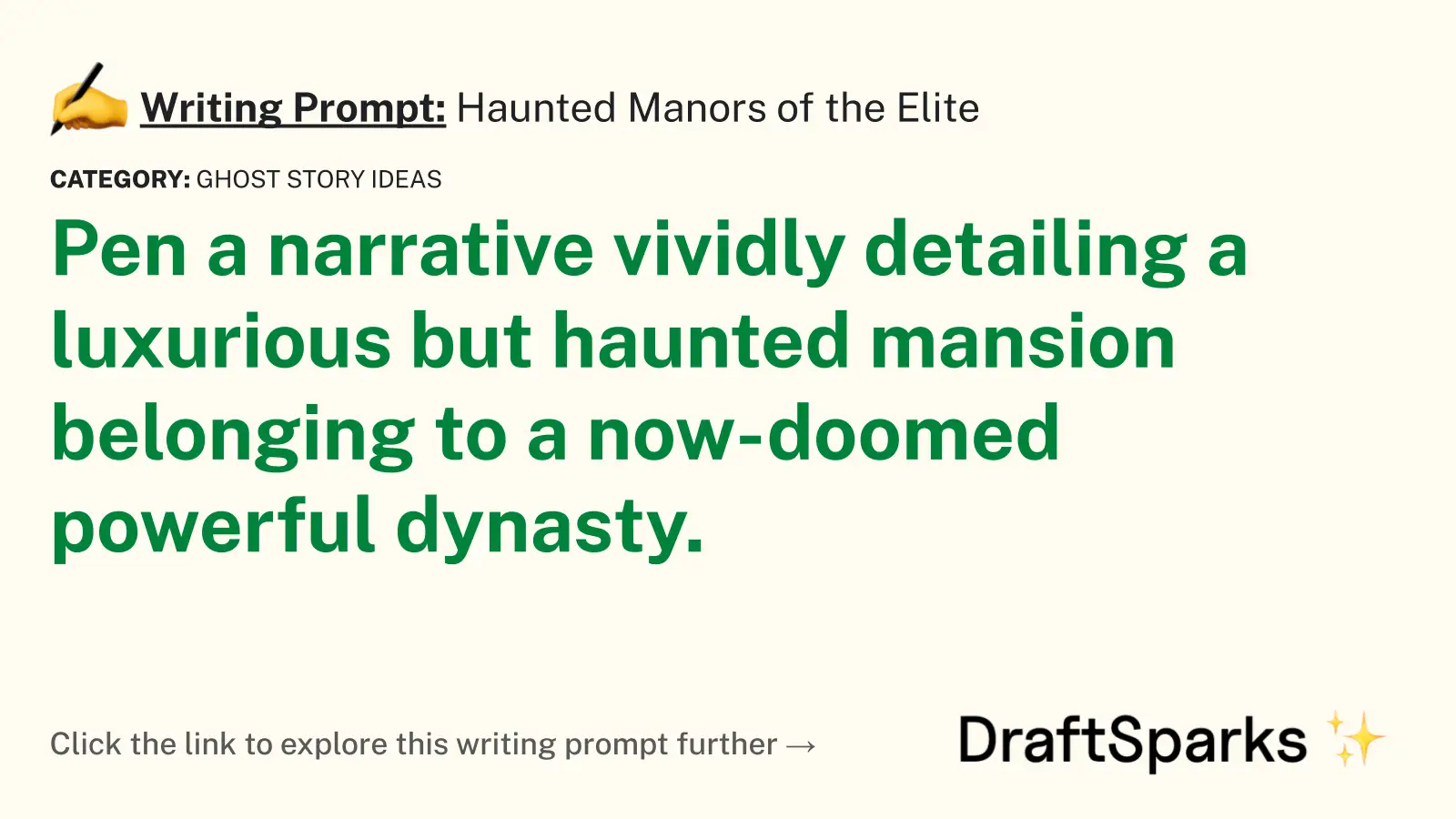 Haunted Manors of the Elite
