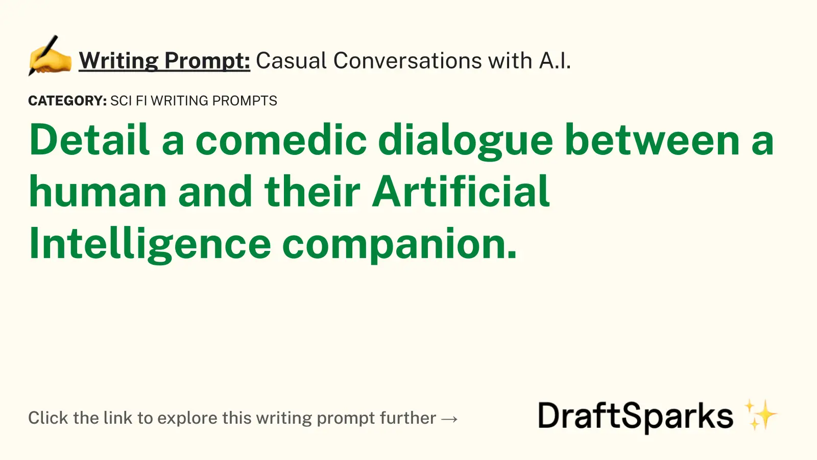 Casual Conversations with A.I.