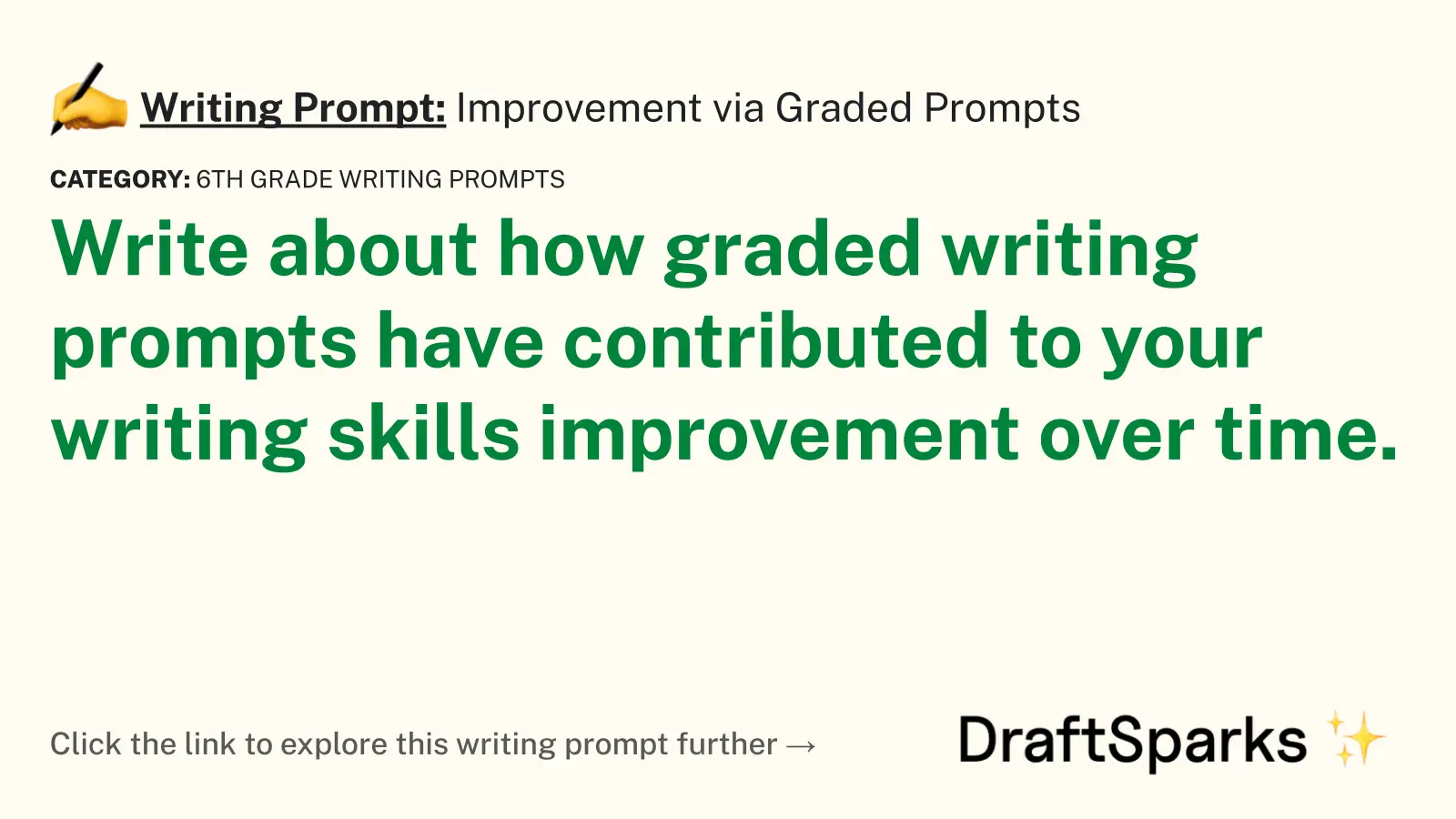 Improvement via Graded Prompts