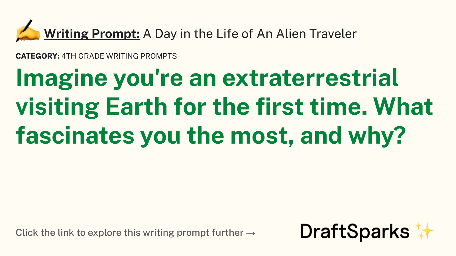 A Day in the Life of An Alien Traveler