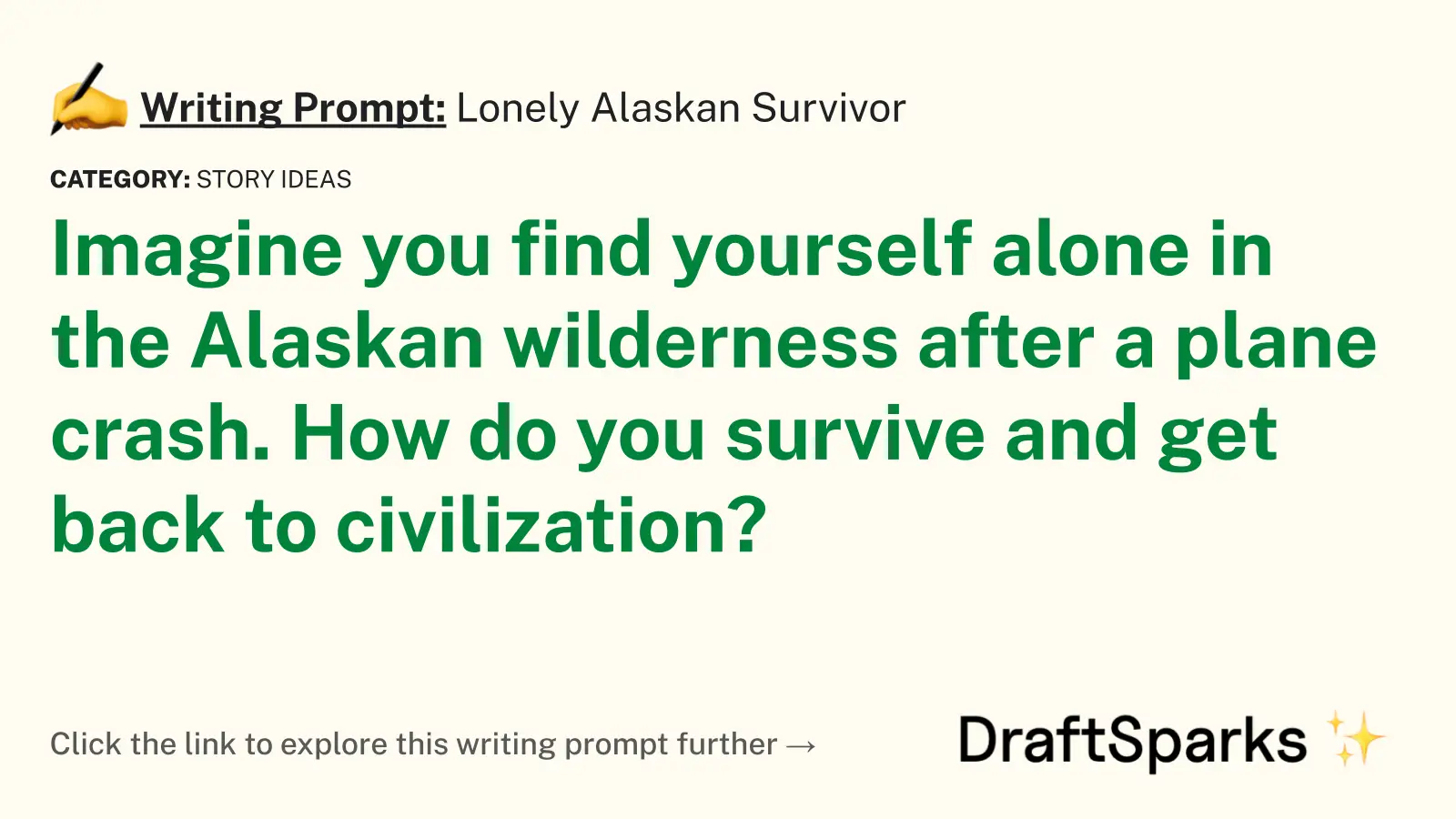 Lonely Alaskan Survivor
