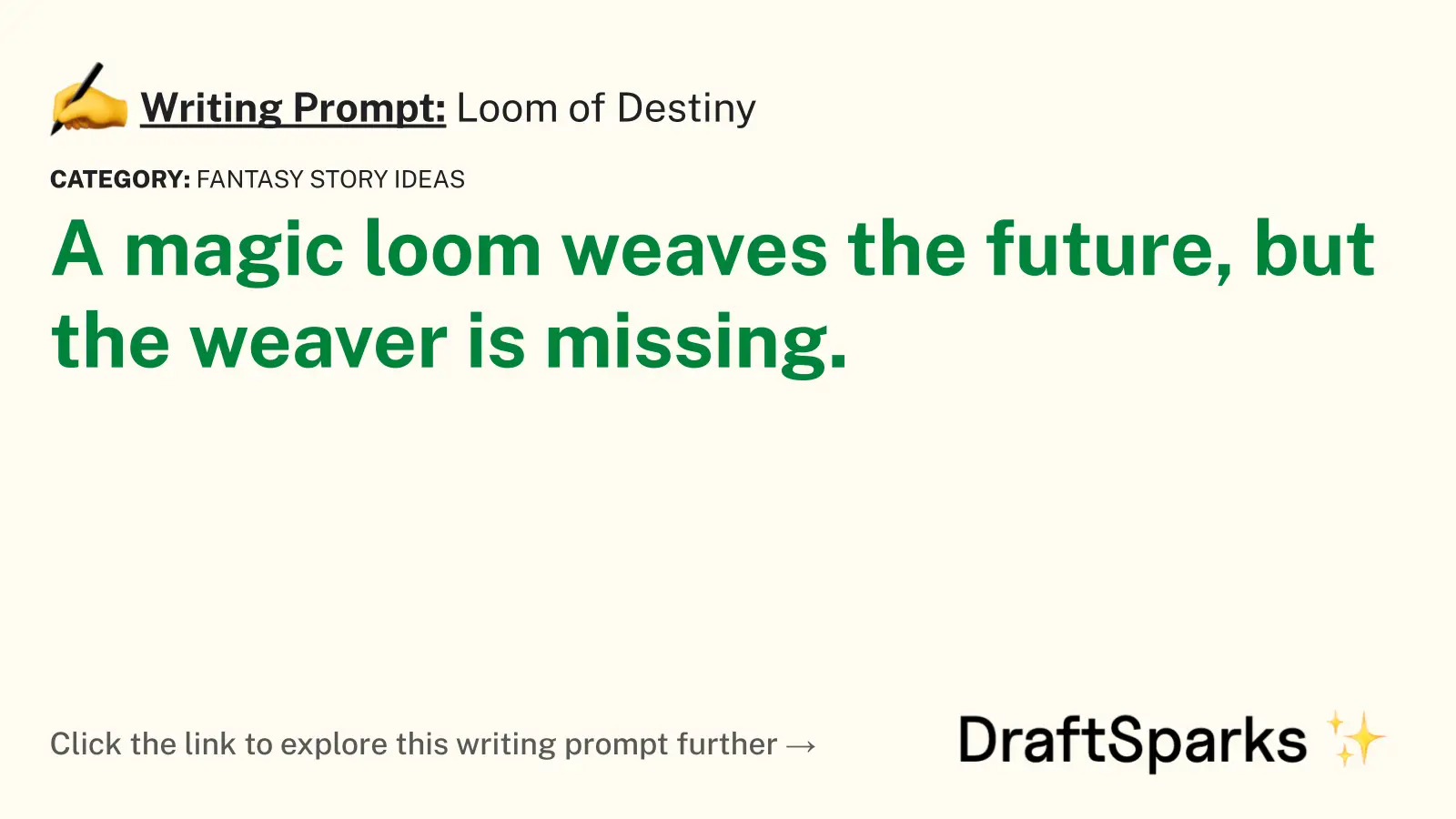 Writing Prompt: Loom of Destiny • DraftSparks