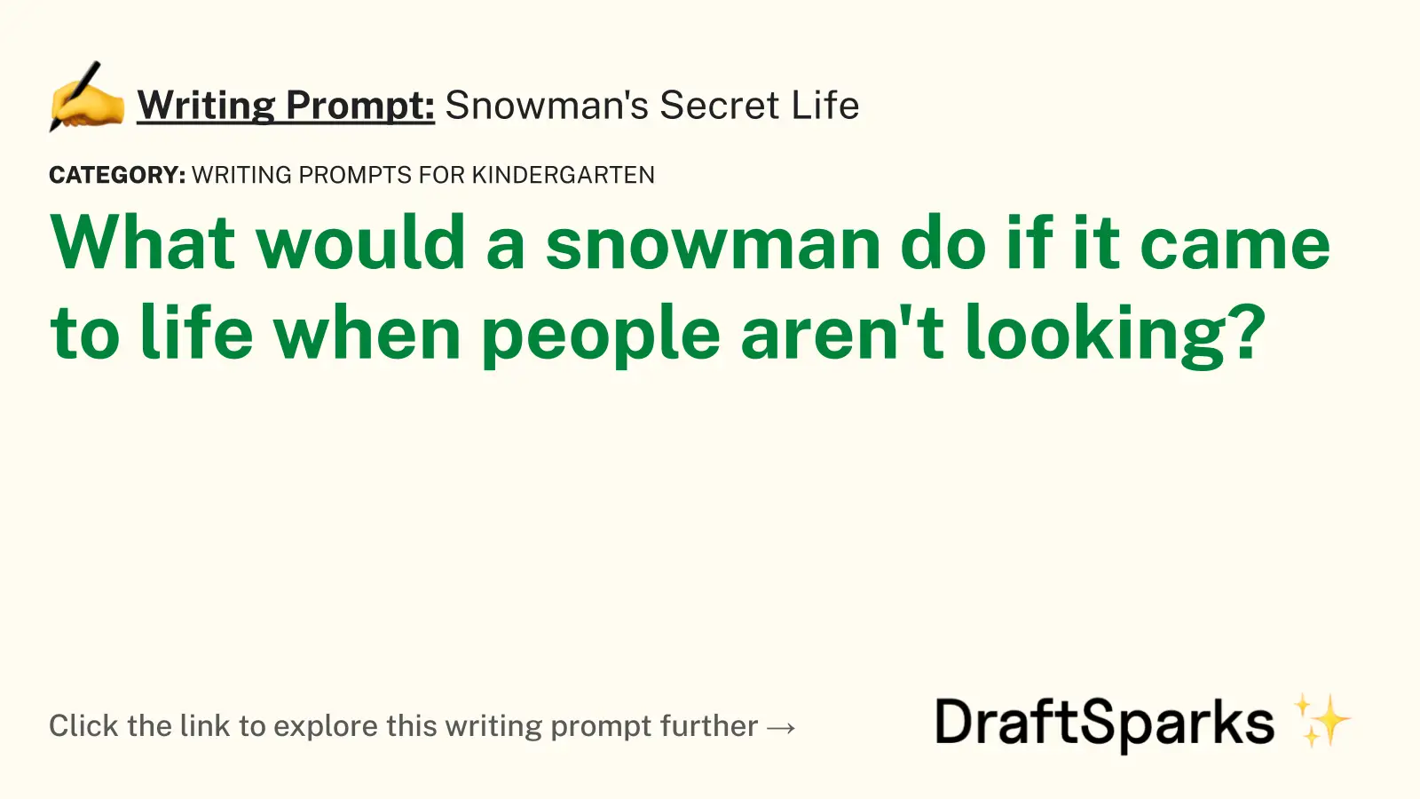 Snowman’s Secret Life