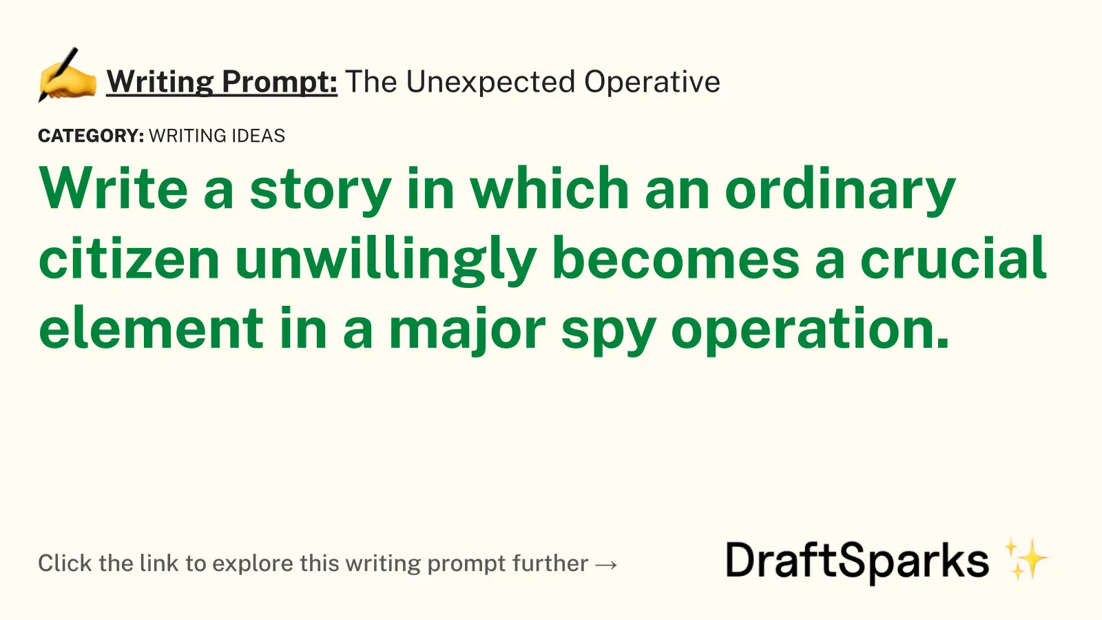 The Unexpected Operative