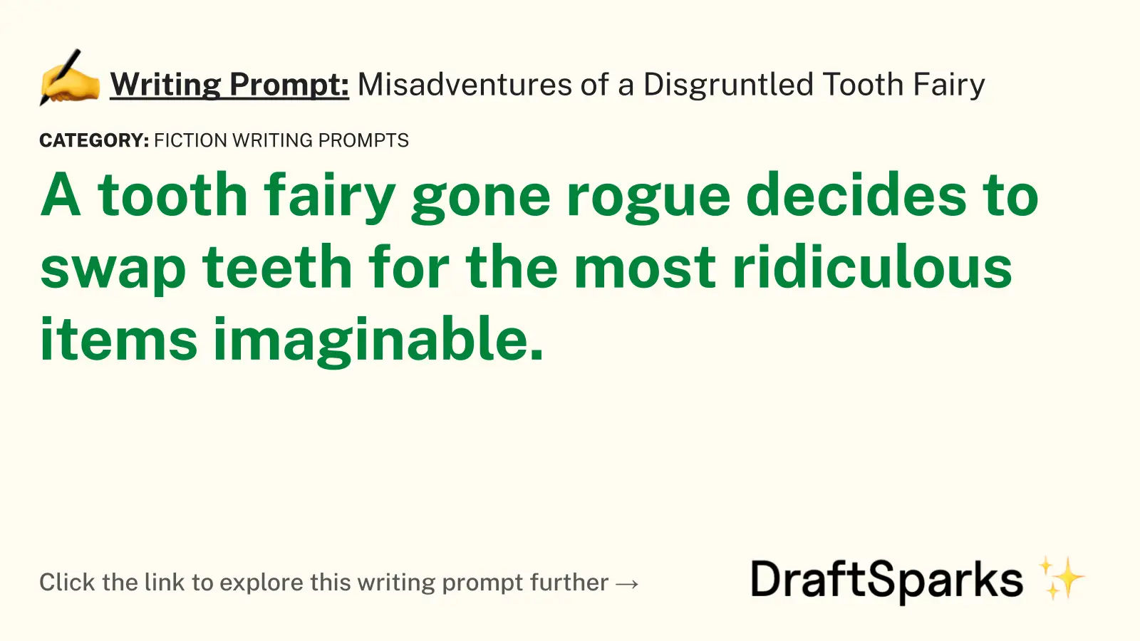 Misadventures of a Disgruntled Tooth Fairy