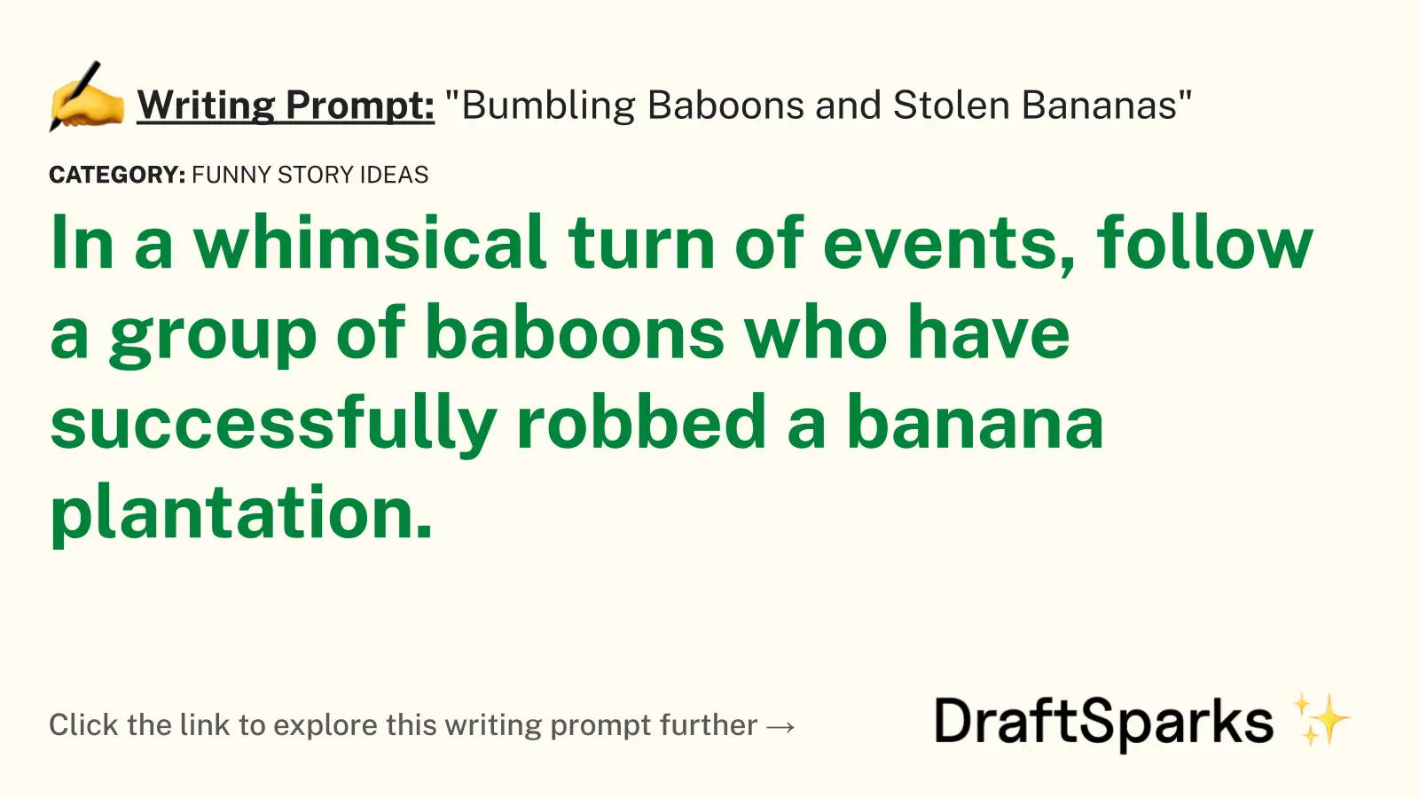 “Bumbling Baboons and Stolen Bananas”