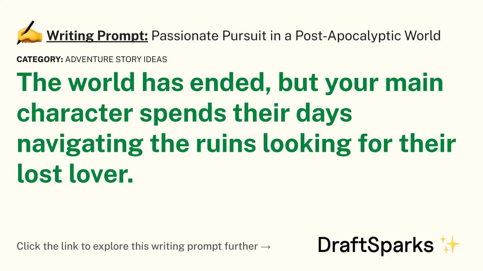 Passionate Pursuit in a Post-Apocalyptic World