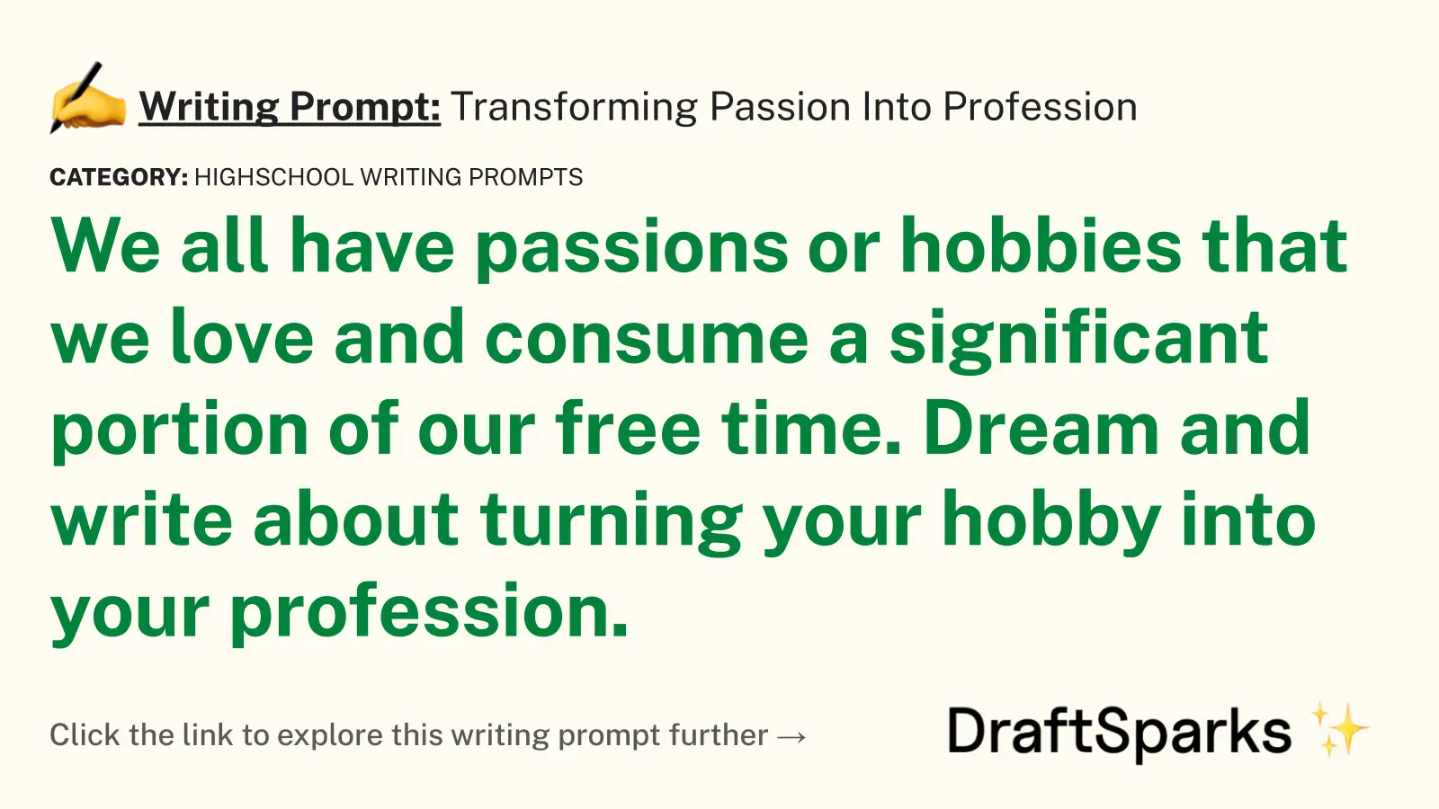 Transforming Passion Into Profession