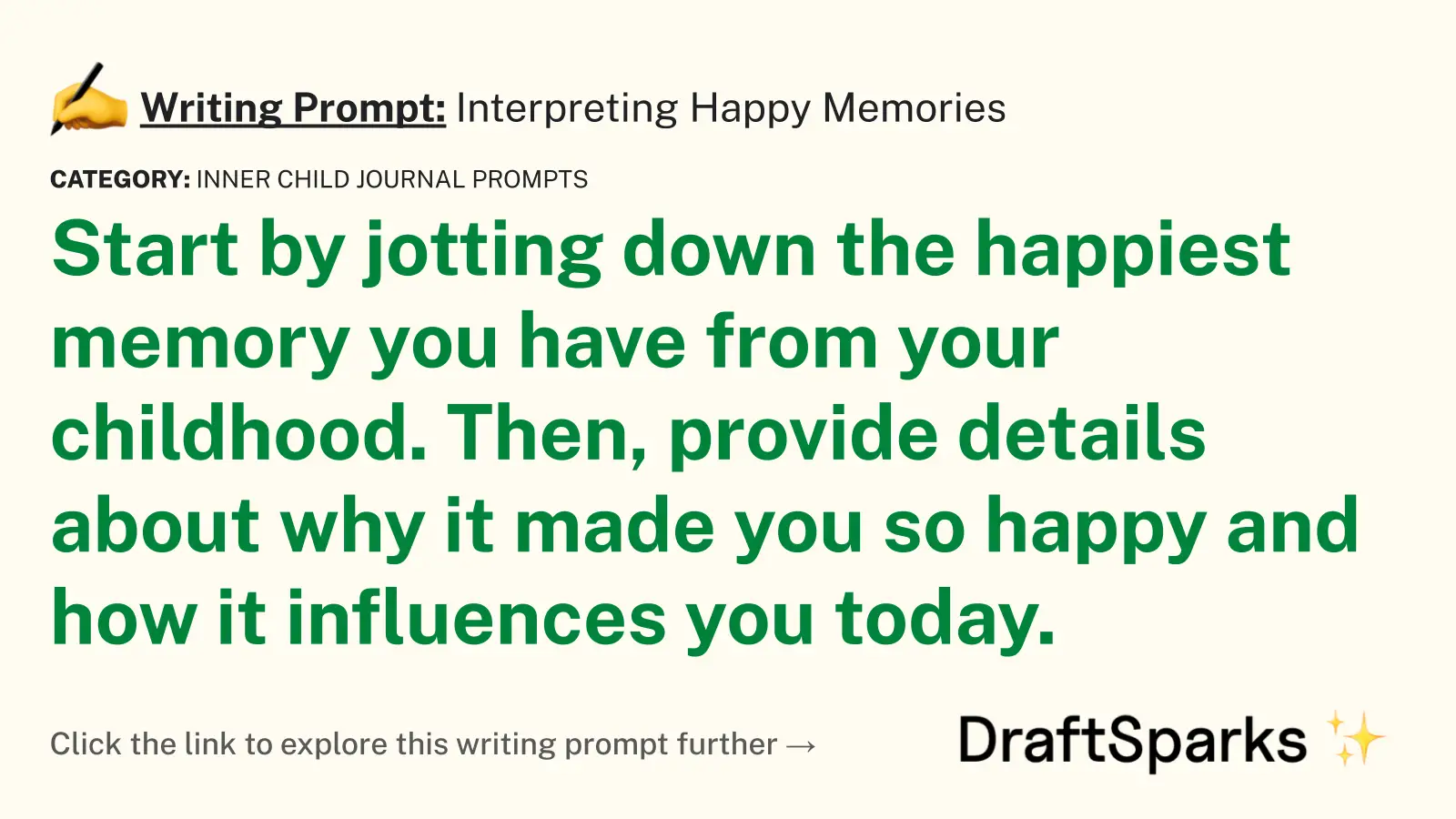 Interpreting Happy Memories