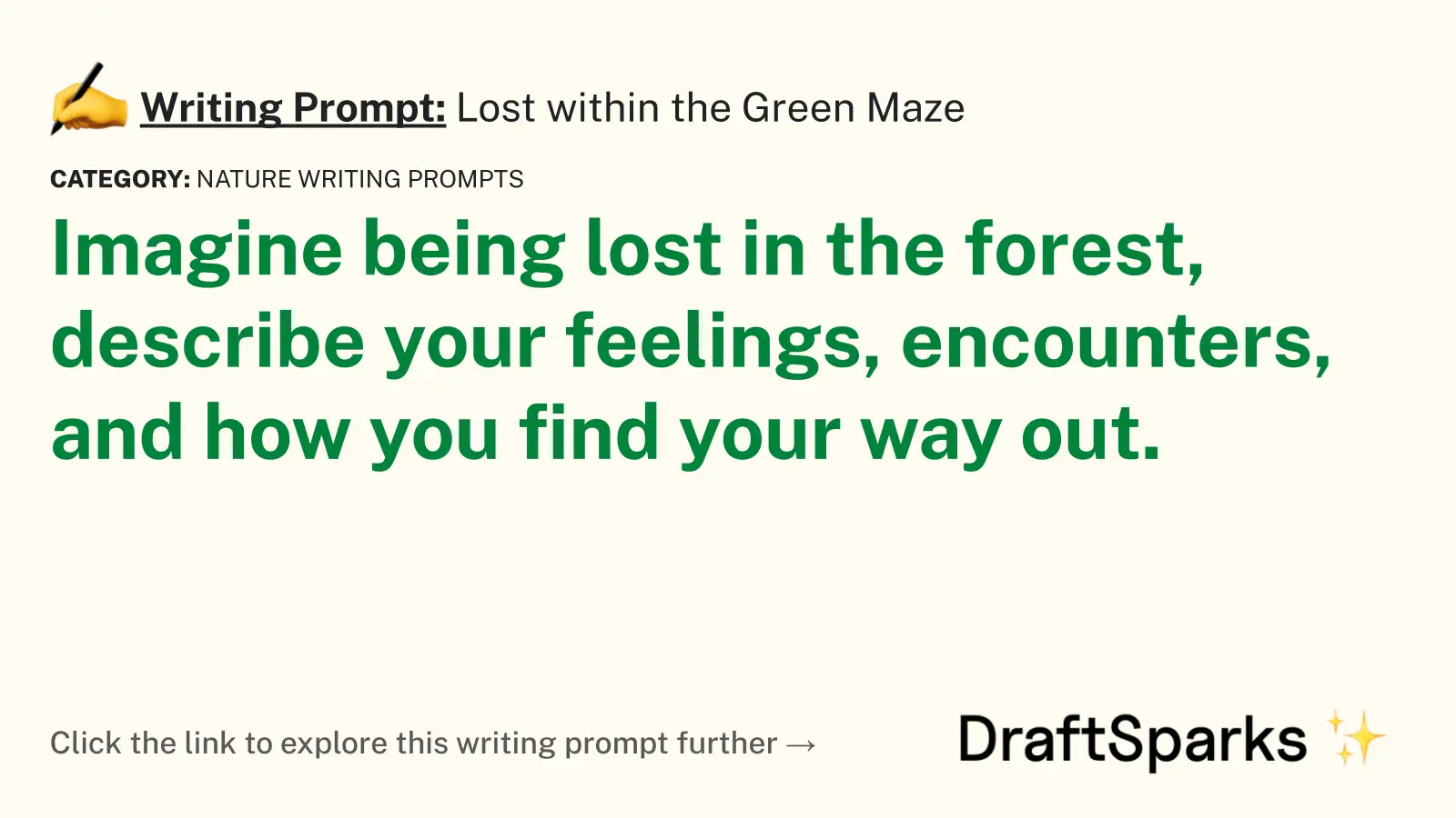 Lost within the Green Maze