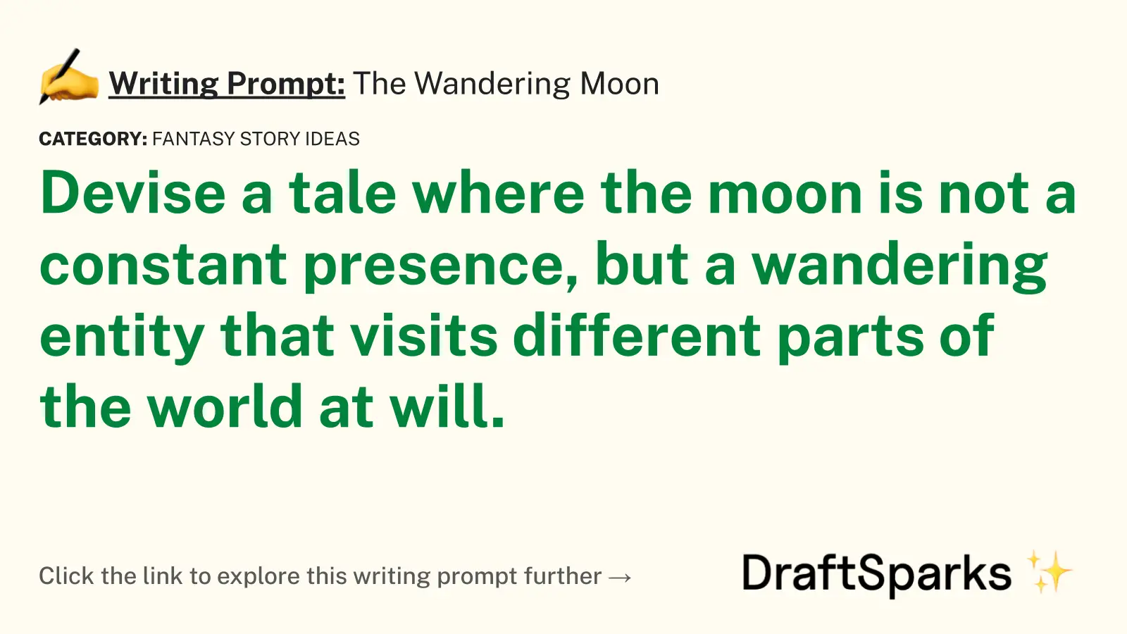 The Wandering Moon