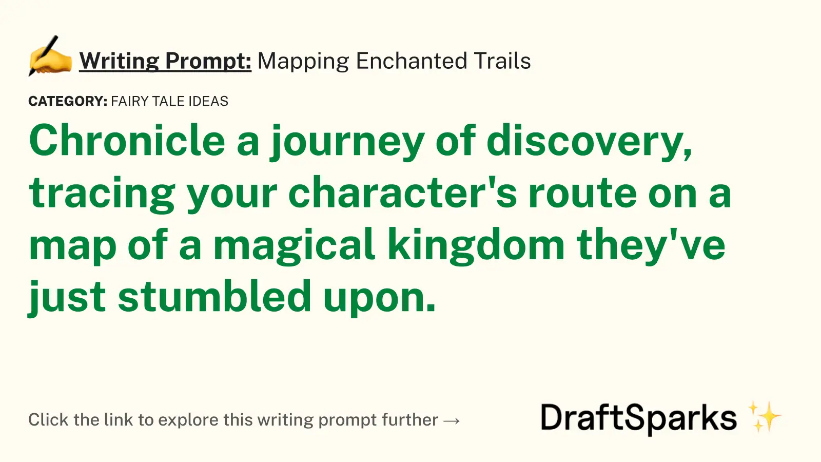 Mapping Enchanted Trails