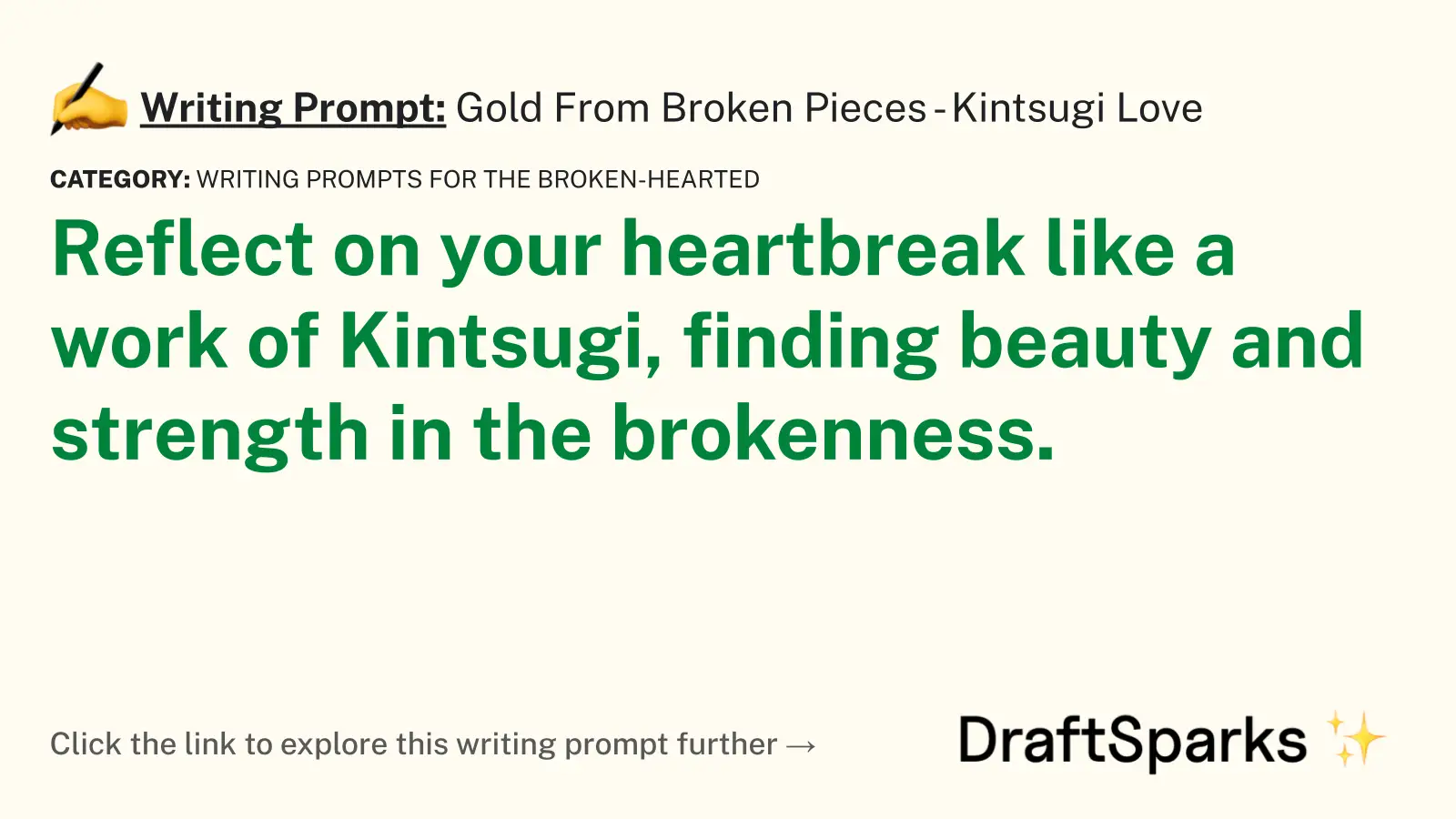 Gold From Broken Pieces – Kintsugi Love