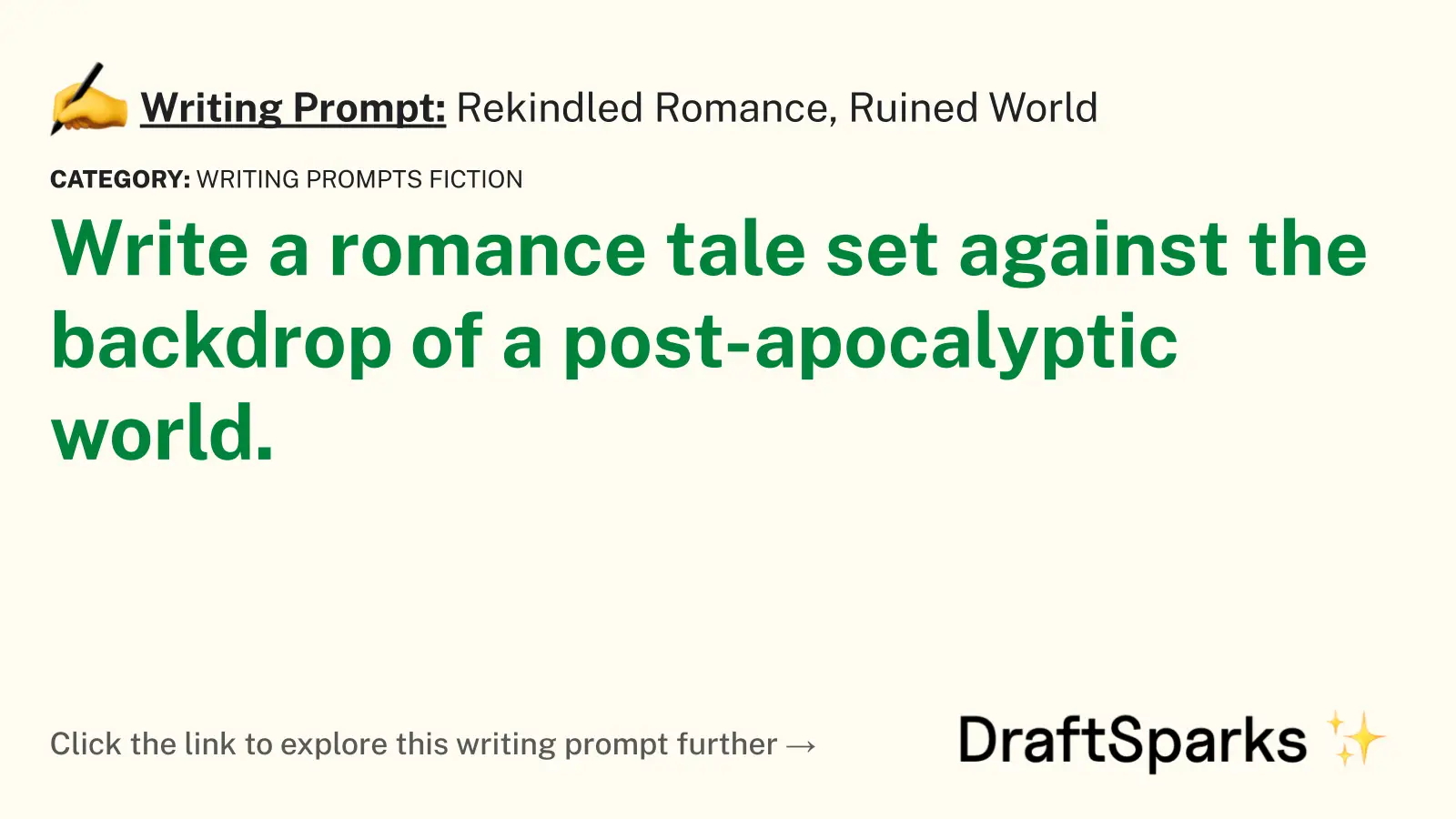 Rekindled Romance, Ruined World