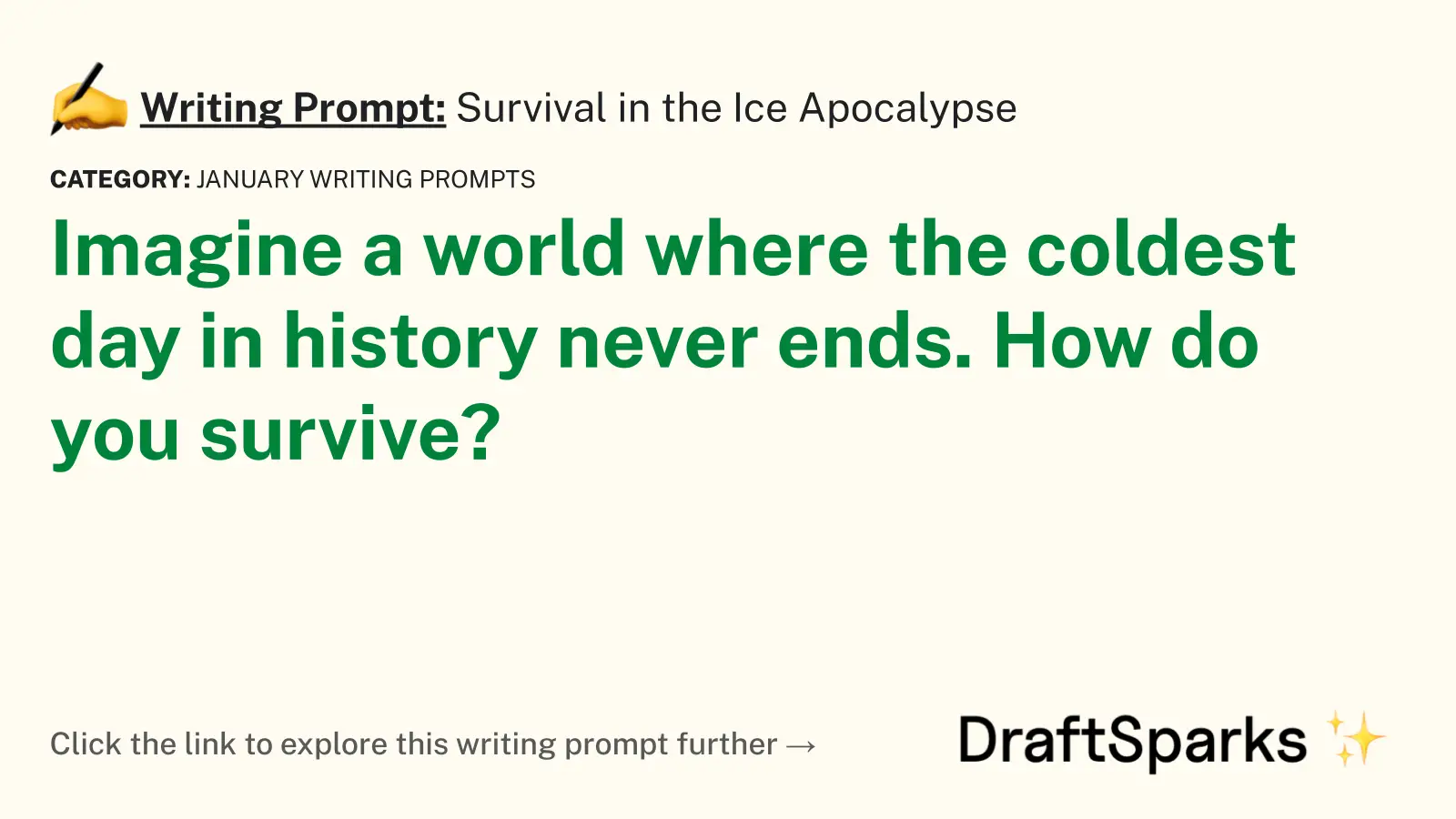 Survival in the Ice Apocalypse
