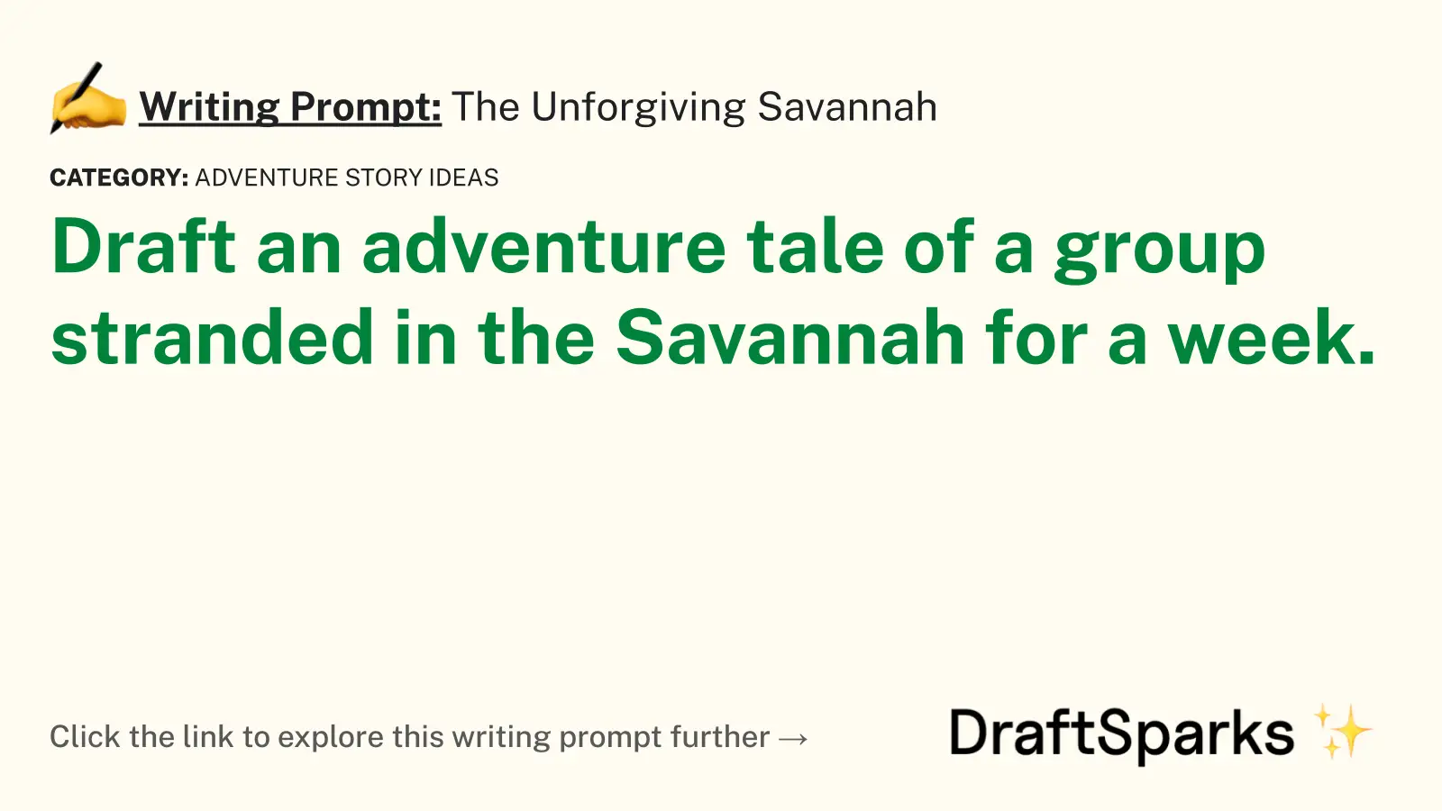 The Unforgiving Savannah