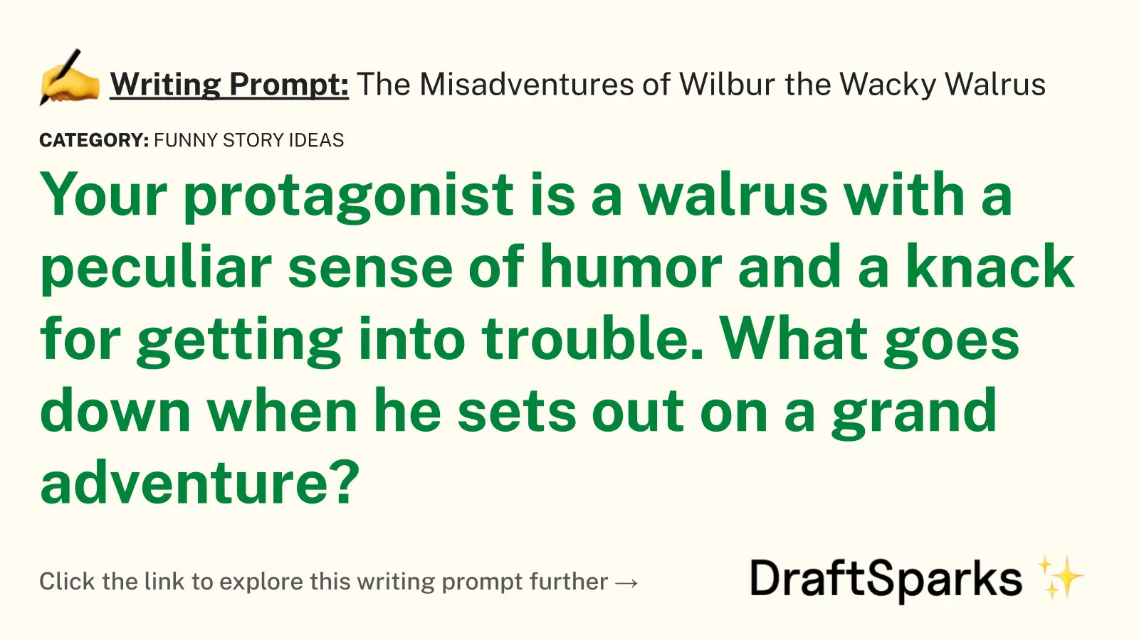The Misadventures of Wilbur the Wacky Walrus