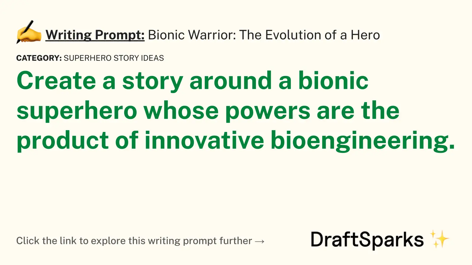 Bionic Warrior: The Evolution of a Hero