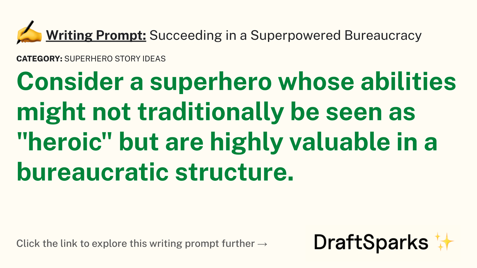 Succeeding in a Superpowered Bureaucracy