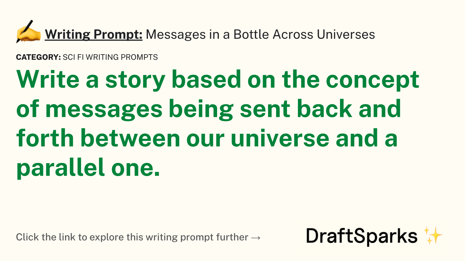 Messages in a Bottle Across Universes