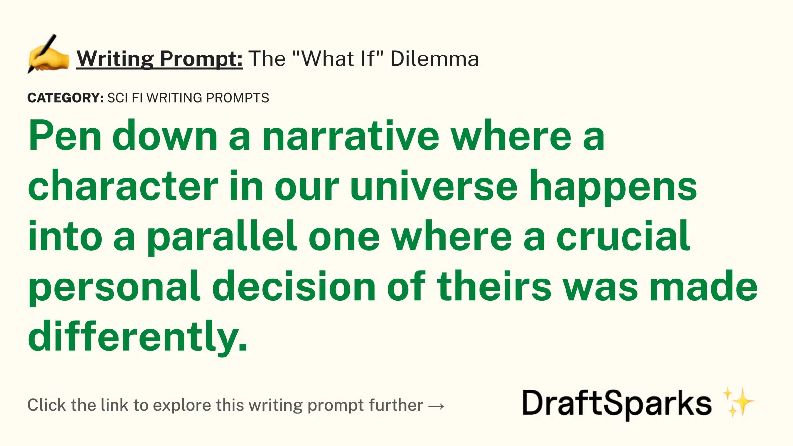 The “What If” Dilemma