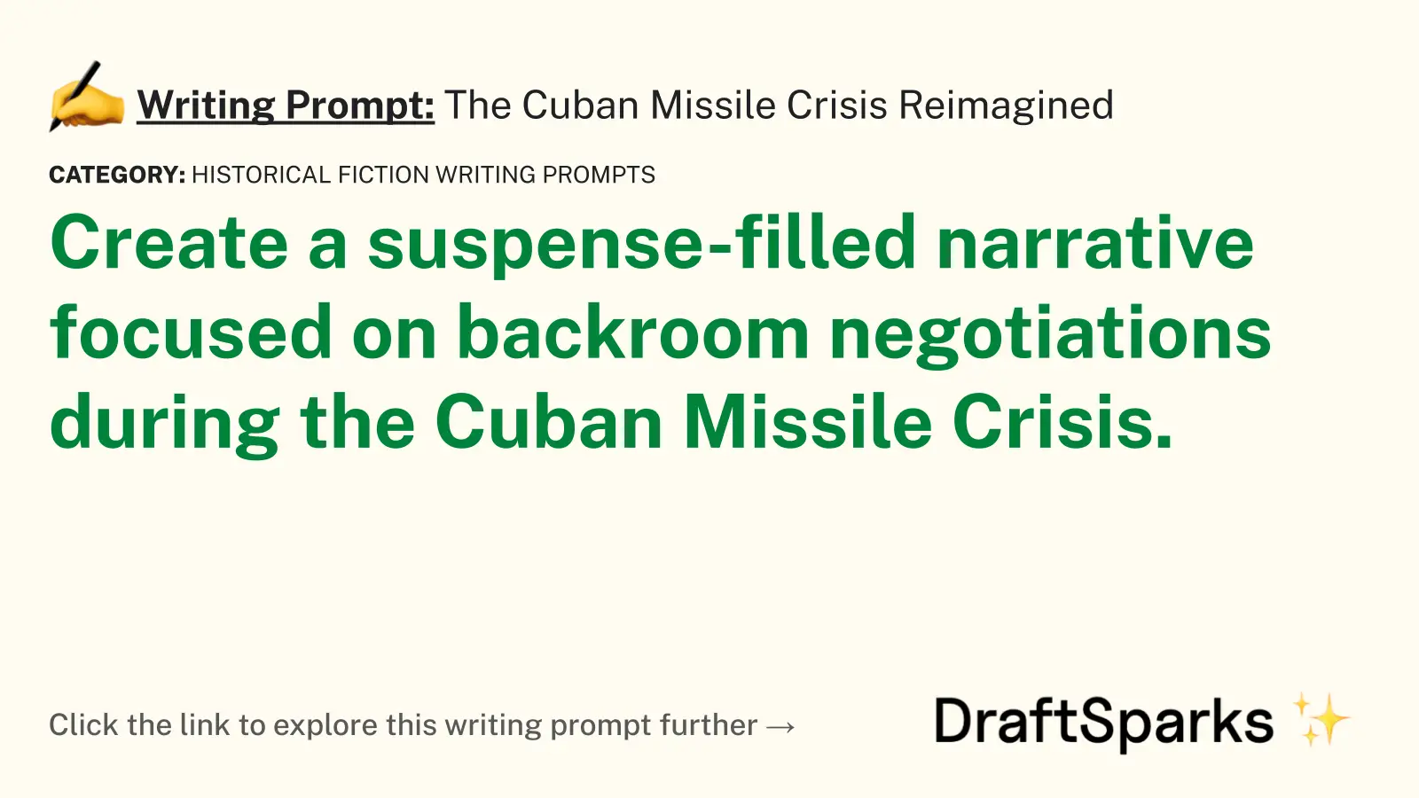 The Cuban Missile Crisis Reimagined