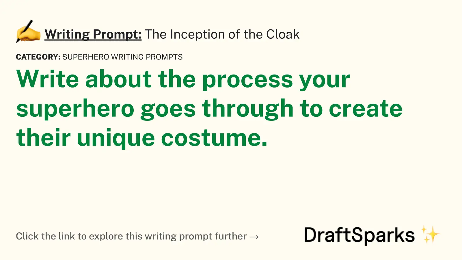 The Inception of the Cloak