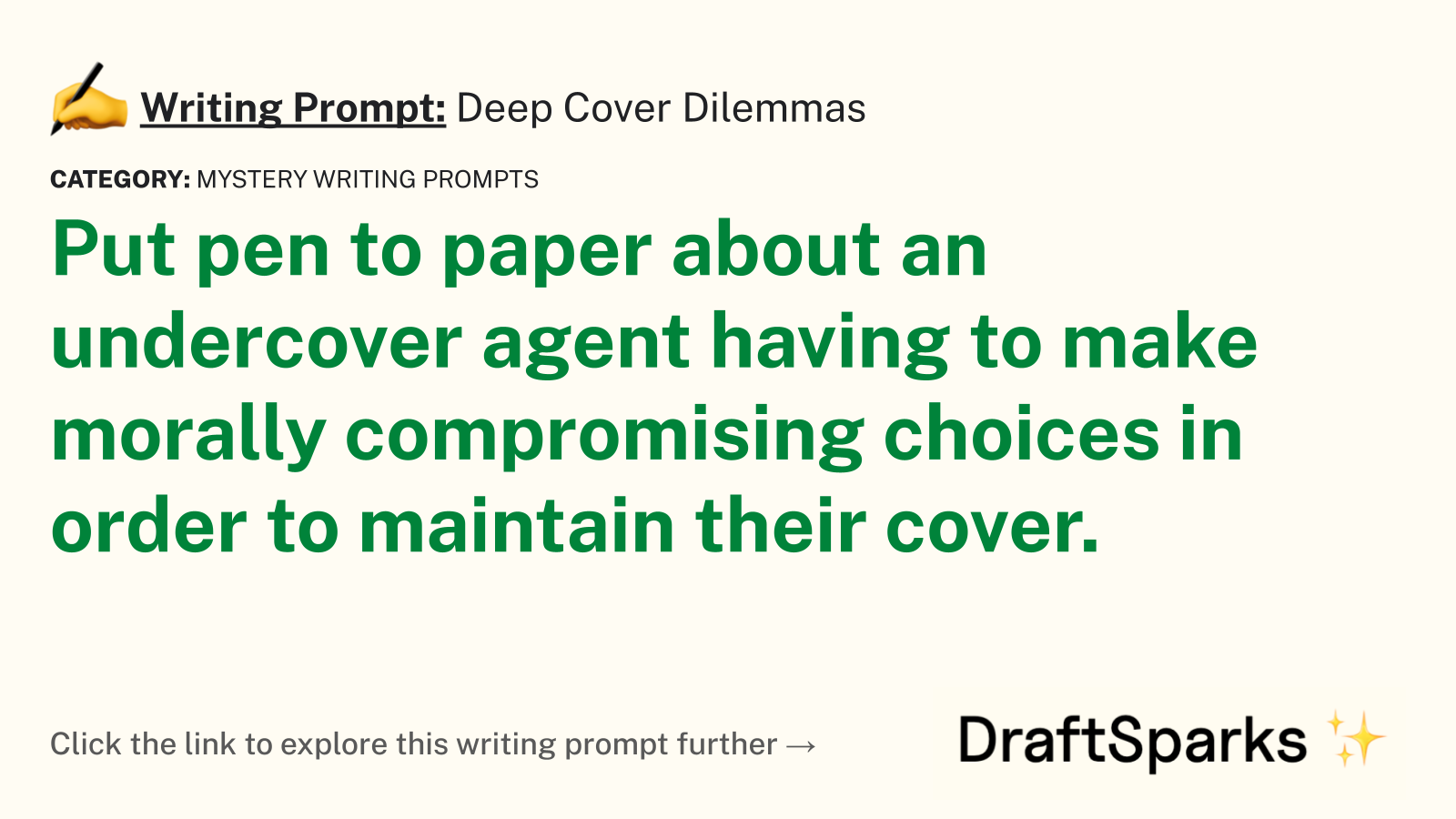 Deep Cover Dilemmas