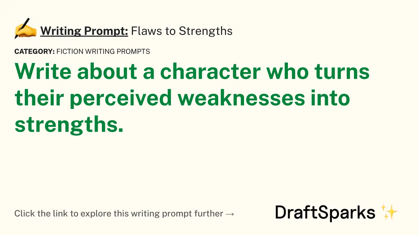 Flaws to Strengths