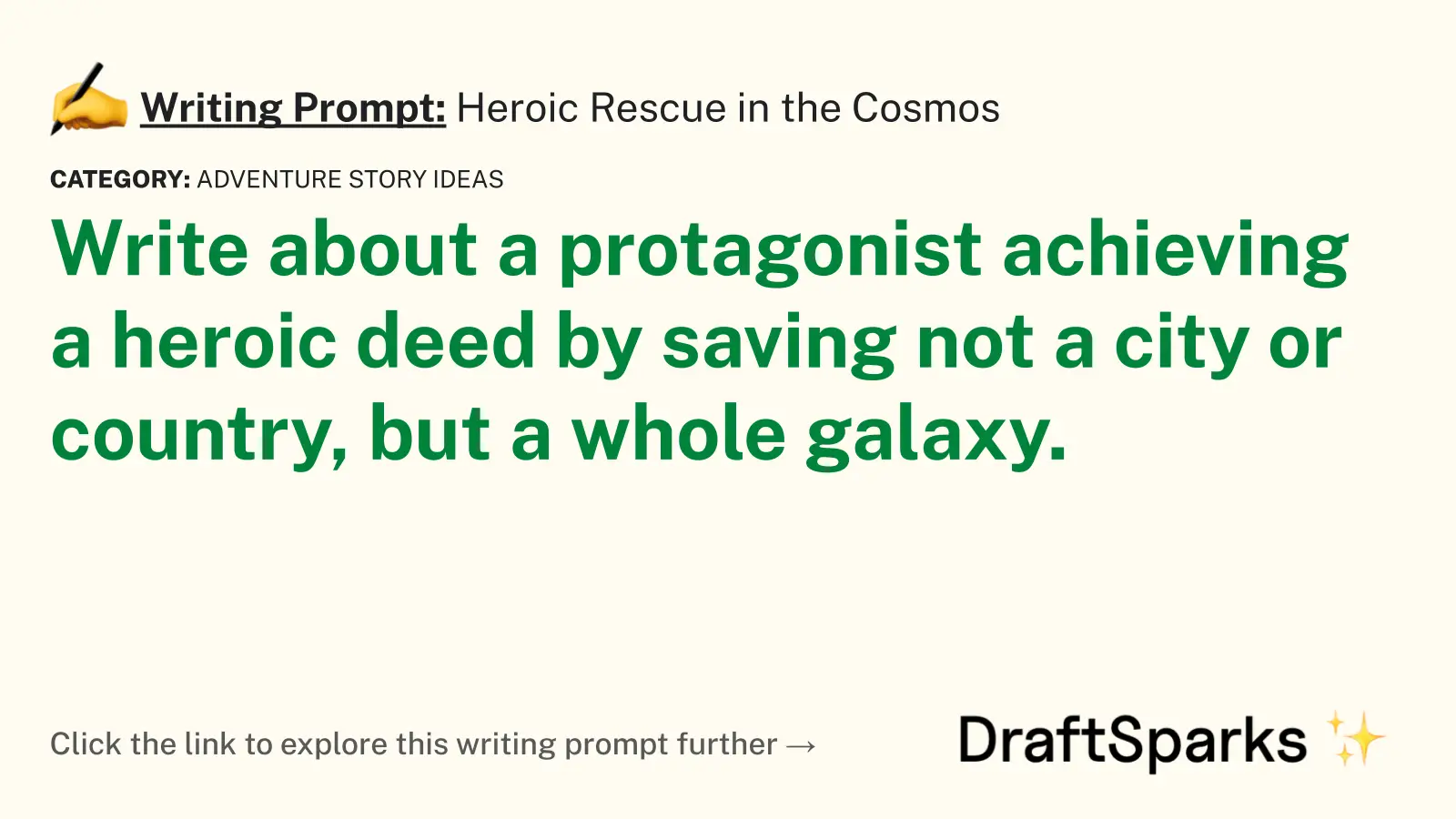 Heroic Rescue in the Cosmos
