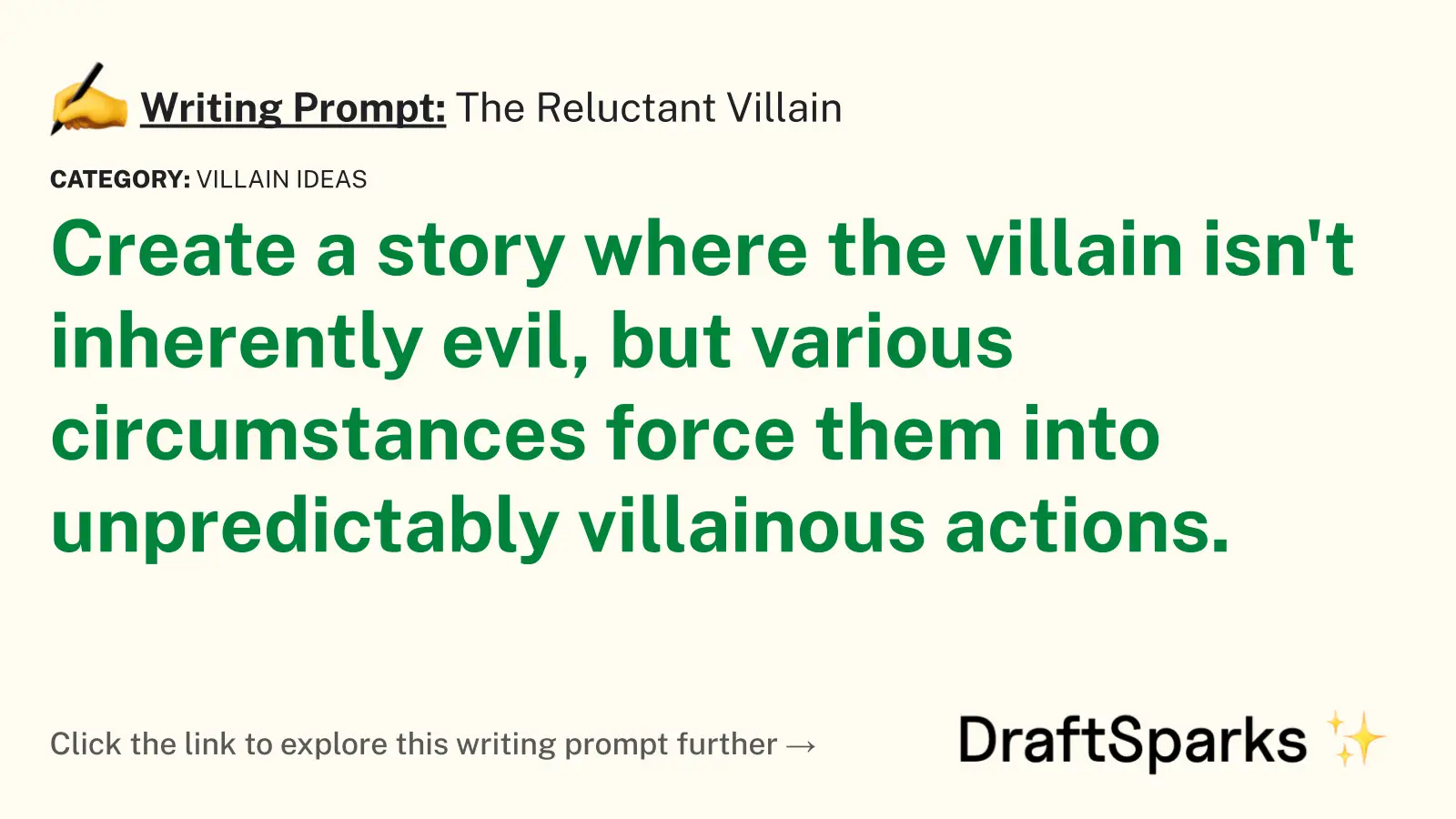 The Reluctant Villain