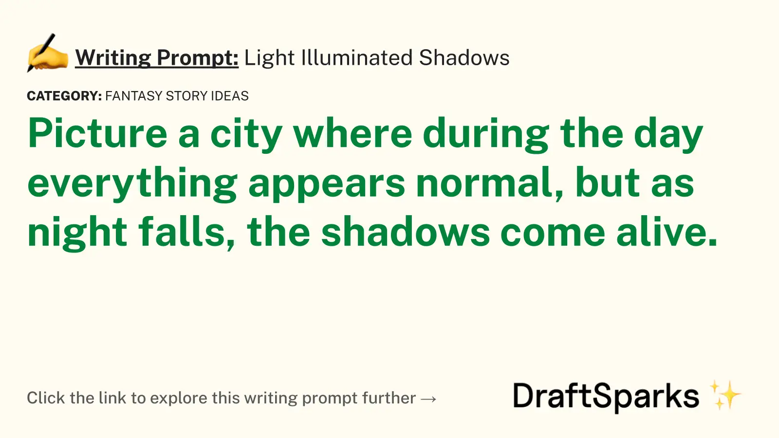 Light Illuminated Shadows
