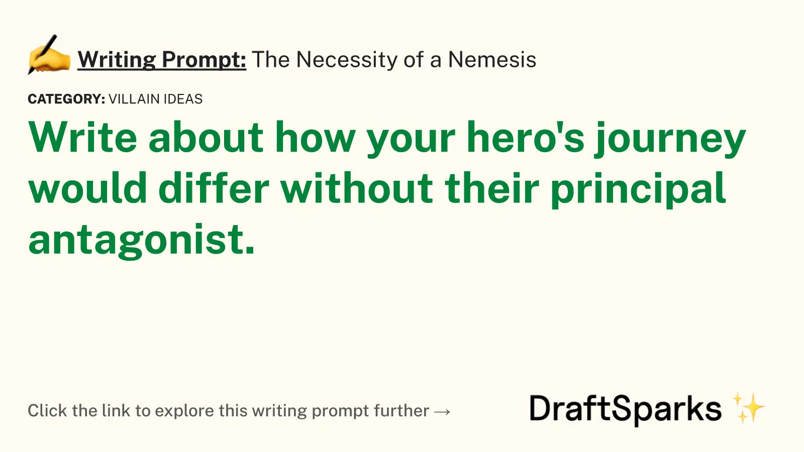 The Necessity of a Nemesis