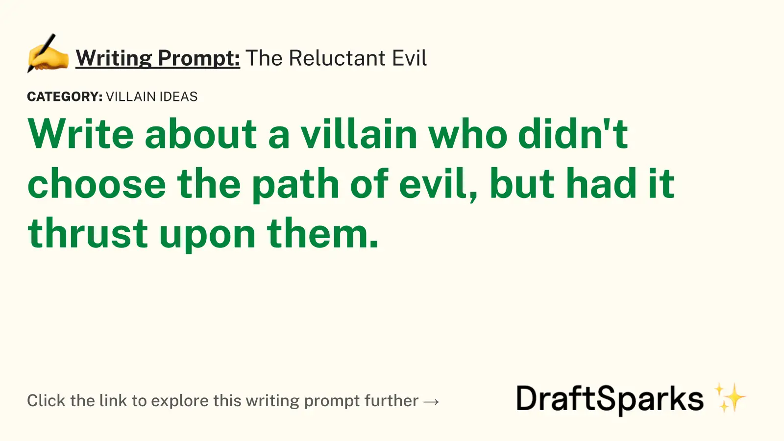 The Reluctant Evil