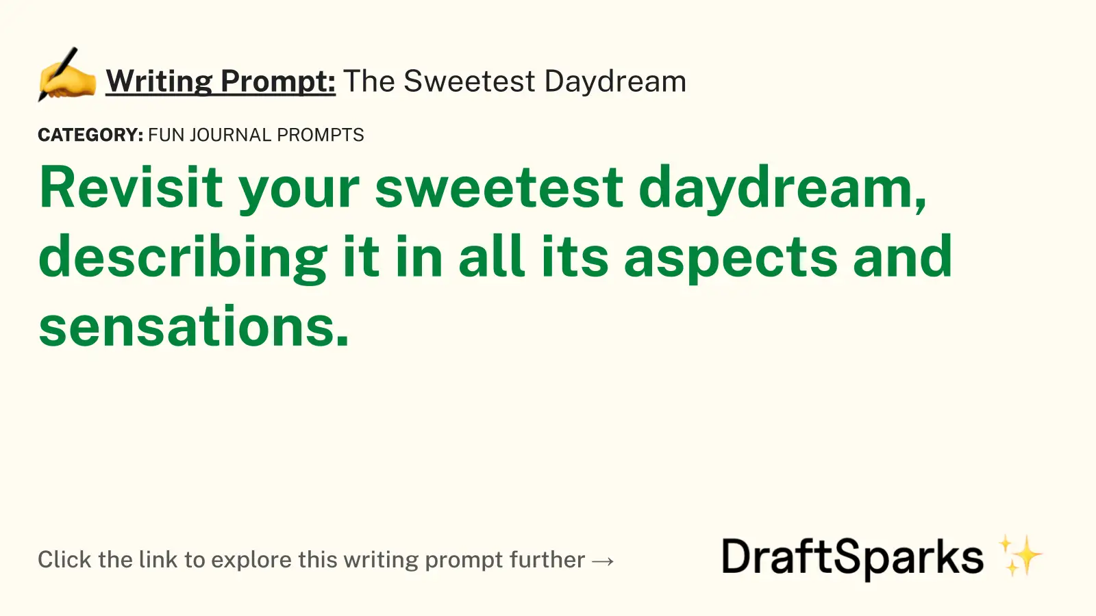 The Sweetest Daydream